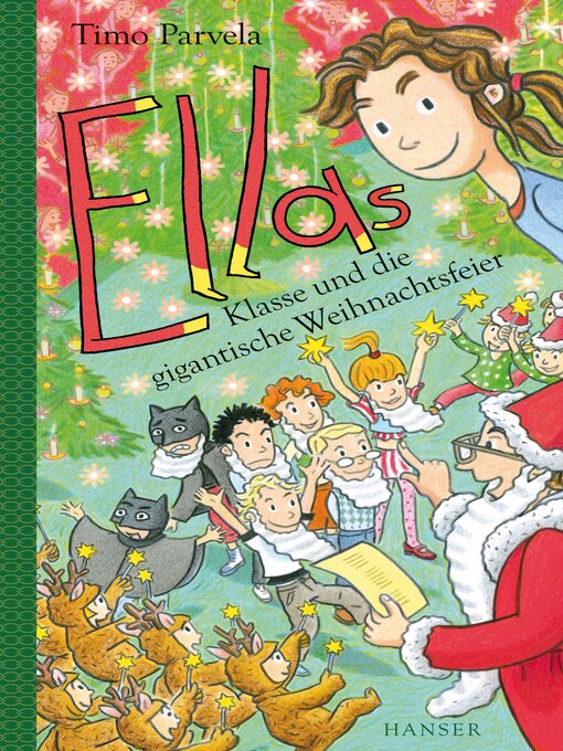 Title details for Ellas Klasse und die gigantische Weihnachtsfeier by Timo Parvela - Available